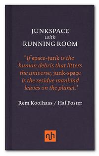 Cover image: Junkspace with Running Room 9781907903762