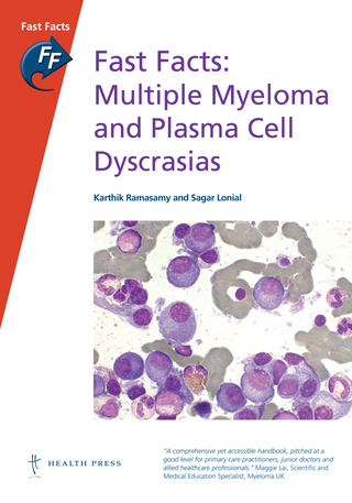 Immagine di copertina: Fast Facts: Multiple Myeloma and Plasma Cell Dyscrasias 1st edition 9781908541956