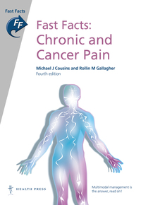 Cover image: Fast Facts: Chronic and Cancer Pain 4th edition 9781910797358