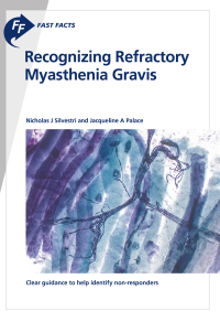 صورة الغلاف: Fast Facts: Recognizing Refractory Myasthenia Gravis 1st edition 9781910797532