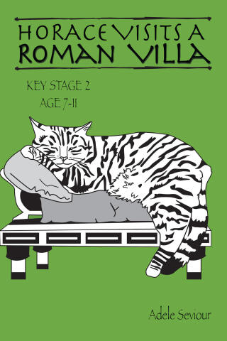 Cover image: Horace Visits a Roman Villa 1st edition 9781907733185