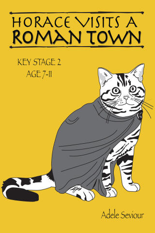 Cover image: Horace Visits a Roman Town 1st edition 9781907733192