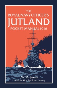 Immagine di copertina: The Royal Navy Officer’s Jutland Pocket-Manual 1916 9781910860182