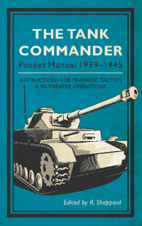 Omslagafbeelding: The Tank Commander Pocket Manual 9781910860168