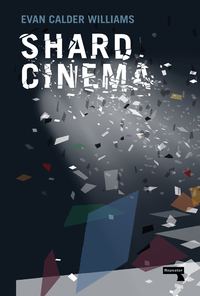 Cover image: Shard Cinema 9781910924914