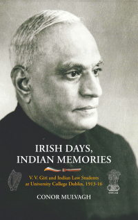 Omslagafbeelding: Irish Days, Indian Memories 1st edition 9781911024187