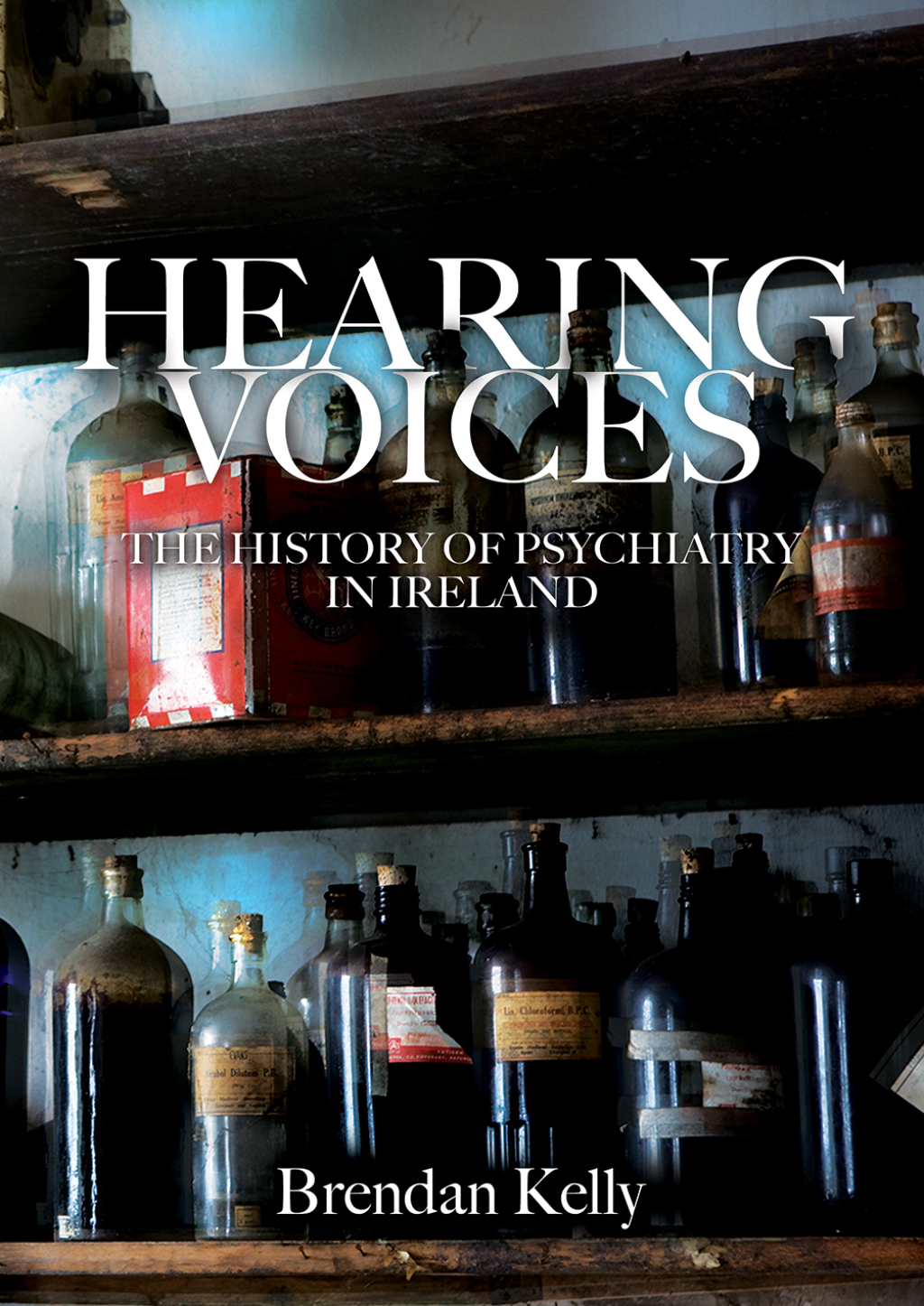 Hearing Voices The History of Psychiatry in Ireland