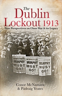 Immagine di copertina: The Dublin Lockout, 1913 1st edition 9781911024781