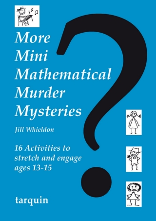Cover image: More Mini Mathematical Murder Mysteries 9781907550256