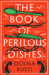 Cover image: The Book of Perilous Dishes 9781911107446