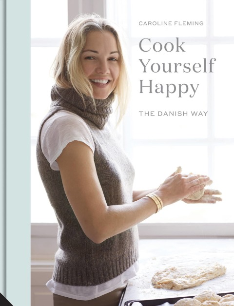 Cook Yourself Happy: The Danish Way - FULL INSTANT DOWNLOAD | PDF DOCX EPUB