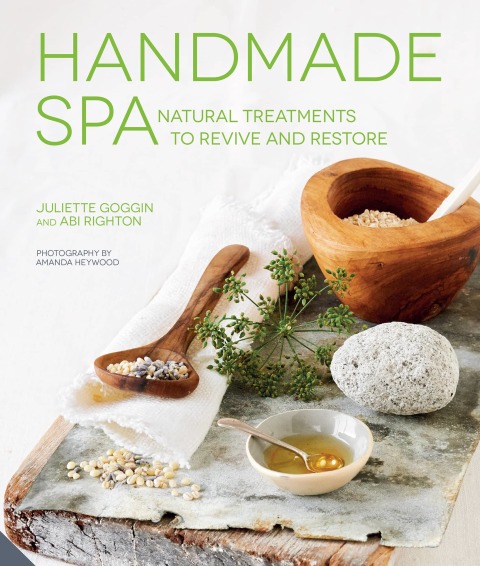 Handmade Spa: Natural Treatments to Revive and Restore - FULL INSTANT DOWNLOAD | PDF DOCX EPUB
