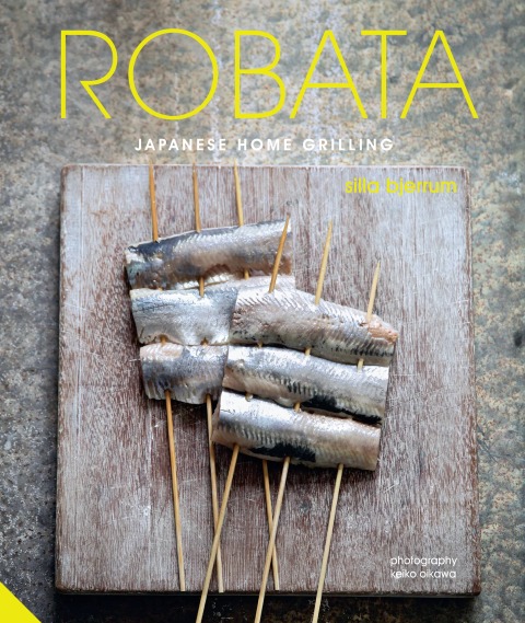 Robata: Japanese Home Grilling - FULL INSTANT DOWNLOAD | PDF DOCX EPUB