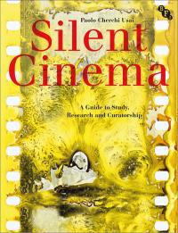 Cover image: Silent Cinema 1st edition 9781844575282