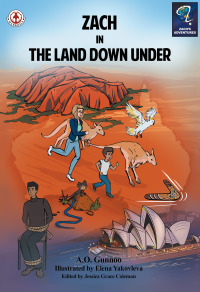 Cover image: Zach in The Land Down Under 9781911243885