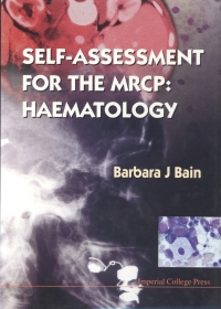 Cover image: Self-Assessment for the MRCP: Haematology 9781860940682