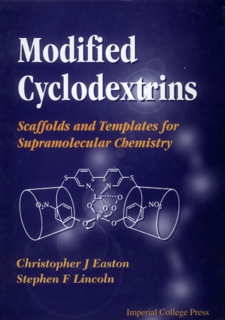 Cover image: Modified Cyclodextrins: Scaffolds and Templates for Supramolecular Chemistry 9781860941443