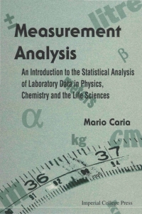 Titelbild: Measurement Analysis: An Introduction to the Statistical Analysis of Laboratory Data in Physics, Chemistry and the Life Sciences 9781860942310