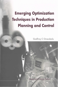 Cover image: Emerging Optimization Techniques in Production Planning and Control 9781860942662