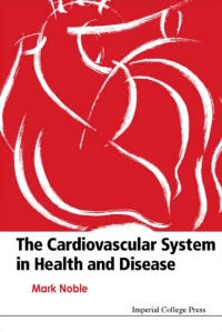 Cover image: The Cardiovascular System in Health and Disease 9781860942785