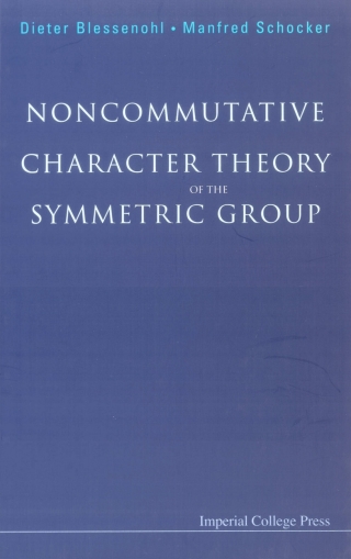 Imagen de portada: Noncommutative Character Theory of the Symmetric Group 9781860945113