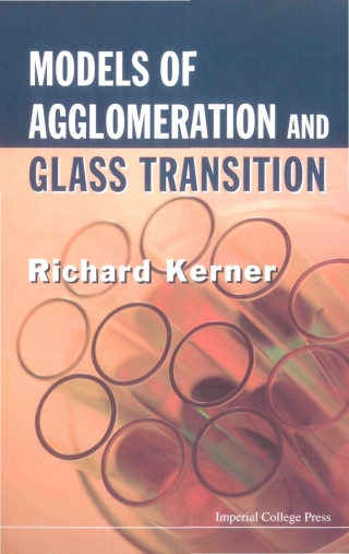 Omslagafbeelding: Models of Agglomeration and Glass Transition 9781860947568