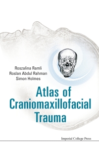 Cover image: Atlas of Craniomaxillofacial Trauma 9781848165236