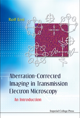 表紙画像: Aberration-Corrected Imaging in Transmission Electron Microscopy: An Introduction 9781848165366