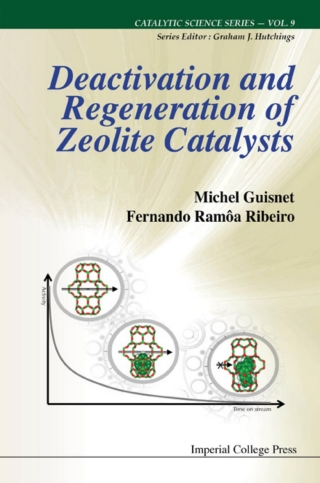 Cover image: Deactivation and Regeneration of Zeolite Catalysts 9781848166370