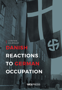 Immagine di copertina: Danish Reactions to German Occupation 1st edition 9781911307501