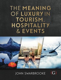 Imagen de portada: The Meaning of Luxury in Tourism, Hospitality and Events 9781911396079