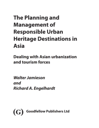 Cover image: The Planning and Management of Responsible Urban Heritage Destinations in Asia 9781911396598