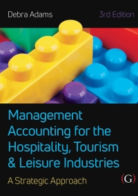 Imagen de portada: Management Accounting for the Hospitality, Tourism and Leisure Industries: A Strategic Approach 3rd edition 3rd edition 9781911396710