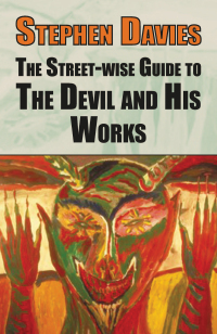 Cover image: The Street-wise Guide to the Devil and His Works 1st edition 9781911454779