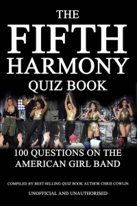 Titelbild: The Fifth Harmony Quiz Book 1st edition 9781911476139