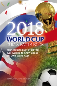 Imagen de portada: The 2018 World Cup Quiz & Facts Book 1st edition 9781911476597