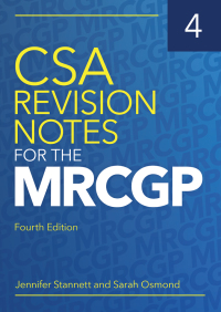 Cover image: CSA Revision Notes for the MRCGP, fourth edition 4th edition 9781911510574