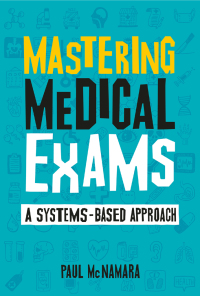 Cover image: Mastering Medical Exams 1st edition 9781911510581