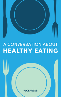 Immagine di copertina: A Conversation about Healthy Eating 1st edition 9781911576761