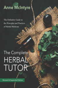 Cover image: The Complete Herbal Tutor 2nd edition 9781911597452