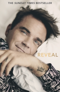 Omslagafbeelding: Reveal: Robbie Williams - As close as you can get to the man behind the Netflix Documentary 9781911600336