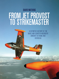 Omslagafbeelding: From Jet Provost to Strikemaster 9781910690352