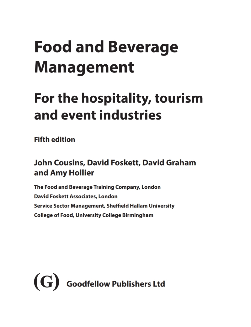 Food and Beverage Management For the hospitality, tourism and event industries 5th Edition
    Newer Edition Available