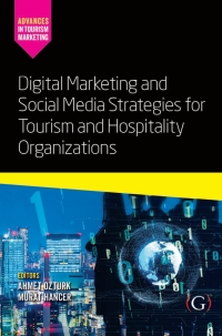 Cover image: Digital Marketing and Social Media Strategies for Tourism and Hospitality Organizations 1st edition 9781911635482