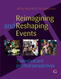 Cover image: Reimagining and Reshaping Events: Theoretical and practical perspectives 1st edition 9781911635888