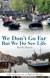 Cover image: We Don't Go Far But We Do See Life 9781911658160