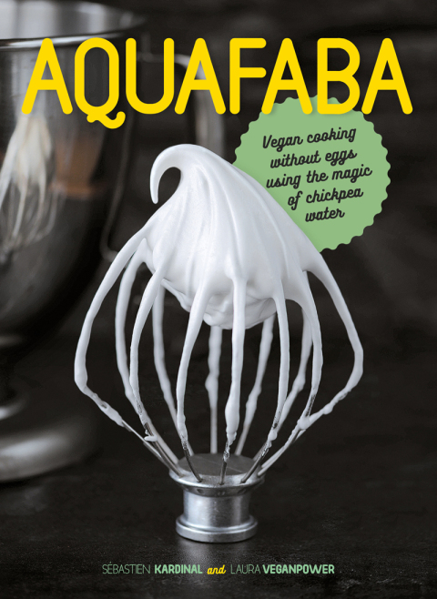 Aquafaba: Vegan Cooking without Eggs using the Magic of Chickpea Water - FULL INSTANT DOWNLOAD | PDF DOCX EPUB