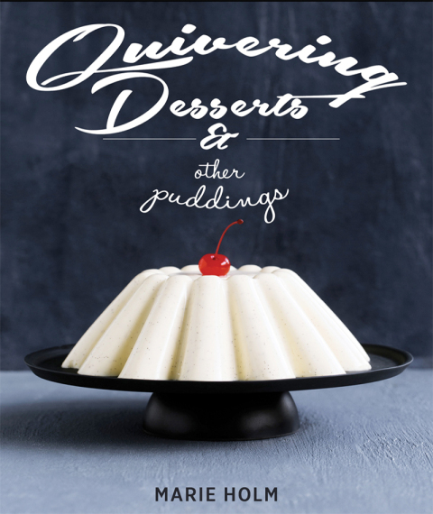 Quivering Desserts & Other Puddings - FULL INSTANT DOWNLOAD | PDF DOCX EPUB