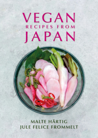 Cover image: Vegan Recipes From Japan 9781911667049