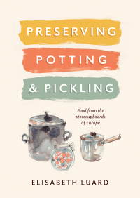 صورة الغلاف: Preserving, Potting and Pickling 9781911621386
